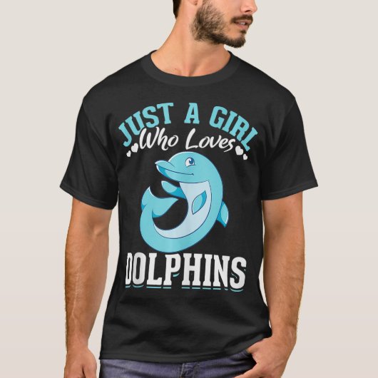 Sea Animal Lover Women Just a Girl, die Liebe Dolp T-Shirt (Vorderseite)