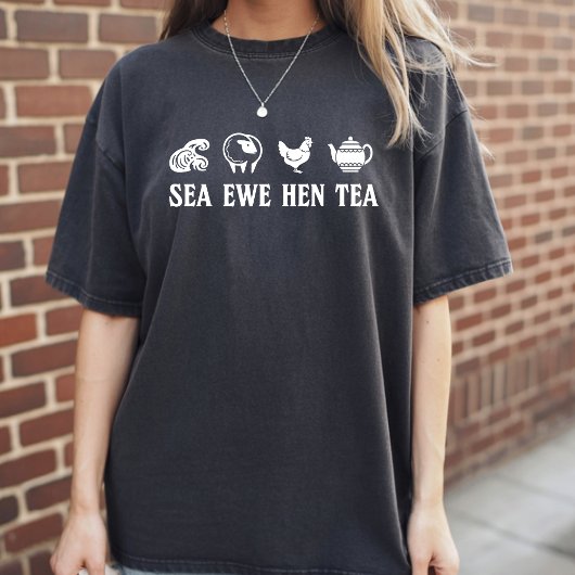Sea Ewe Hen Tea Funny Joke Saying Quote Men Women T-Shirt