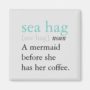 Sea Hag Definition Magnet