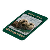 Sea Otters - Stoppt das Schlachten Magnet (Linke Seite)