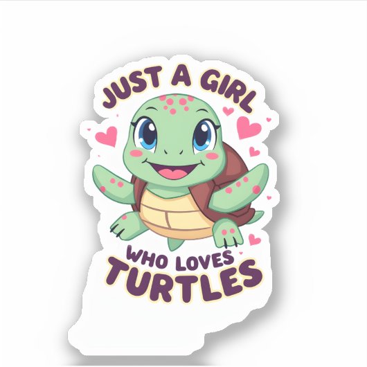 Sea Reptile Turtle Lovers Just A Girl Who Loves Tu Aufkleber (Vorderseite)