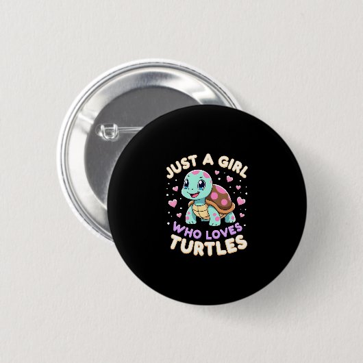 Sea Reptile Turtle Lovers Just A Girl Who Loves Tu Button (Vorne & Hinten)