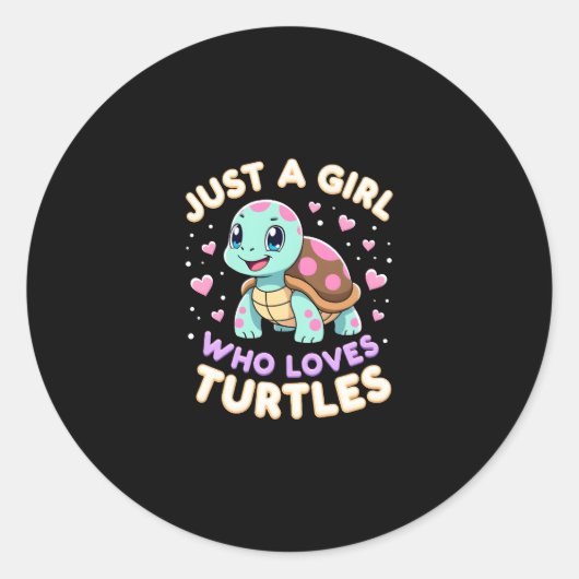 Sea Reptile Turtle Lovers Just A Girl Who Loves Tu Runder Aufkleber (Vorderseite)