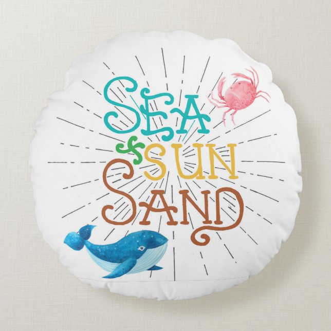 Sea Sun Sand Rundes Kissen (Vorderseite)