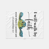 Sea Turtle I Will Walk By Faith Not Sight When I C Fleecedecke (Vorderseite (Horizontal))