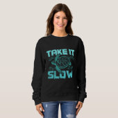 Sea turtle take it slow sweatshirt (Vorne ganz)