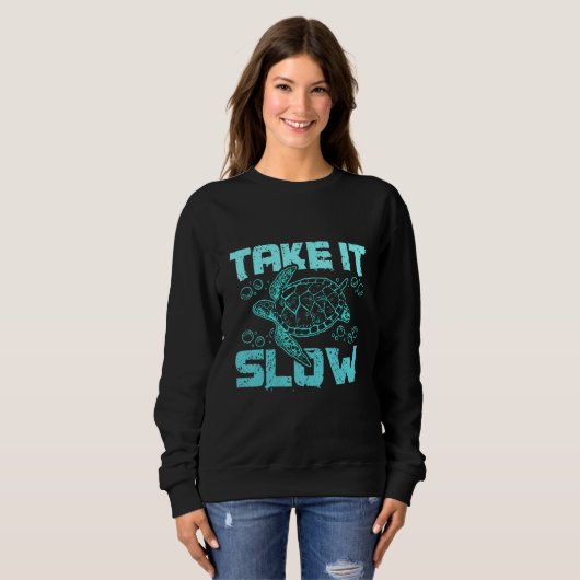 Sea turtle take it slow sweatshirt (Vorne ganz)