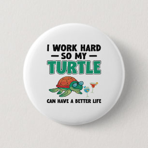 Sea Turtle Tortoise Ich arbeite hart, Copy Copy Co Button