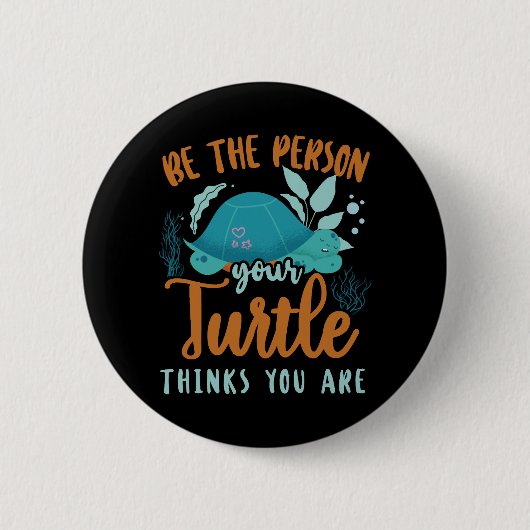 Sea Turtle Tortoise ist die Person Button (Vorderseite)