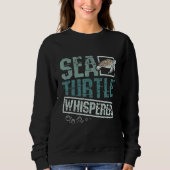 Sea turtle whisperer sweatshirt (Vorderseite)