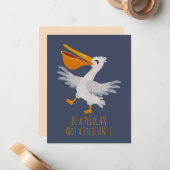 Seabird Pun: Sei Pelikan, kein Pelikan. Mitteilungskarte (Vorderseite/Rückseite Beispiel)