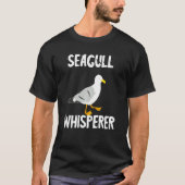 Seagull Whisperer Gull Beach Birds Hafen Albatro T-Shirt (Vorderseite)