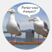 Seagulls sprechen Französisch Runder Aufkleber (Vorderseite)