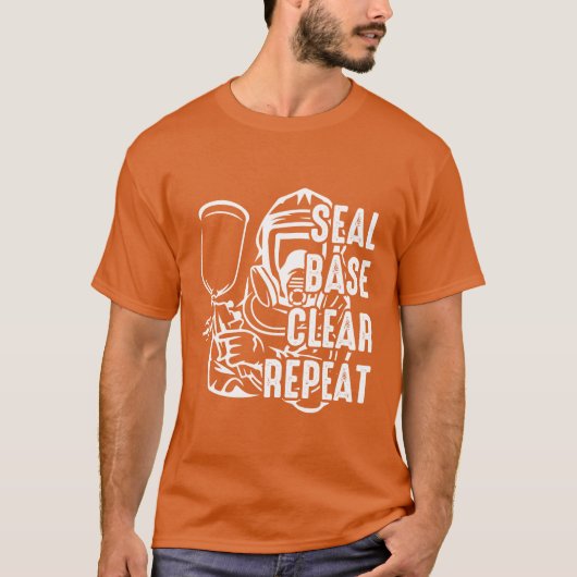 Seal Base Clear Repeat Funny Car Sprayer Car Paint T-Shirt (Vorderseite)