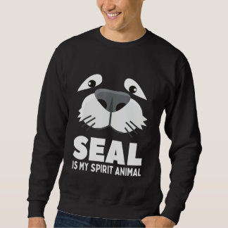 Seal Is My Spirit Animal  Seals  Boys Girls Sweatshirt