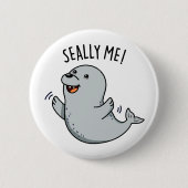 Seally Me Funny Siegel Puff Button (Vorderseite)