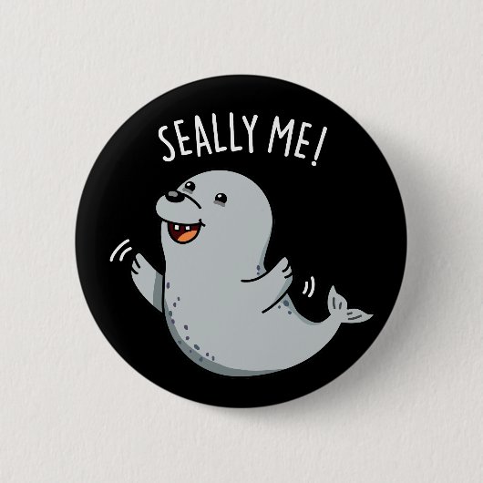 Seally Me Funny Siegel Puff Dark BG Button (Vorderseite)