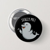 Seally Me Funny Siegel Puff Dark BG Button (Vorne & Hinten)