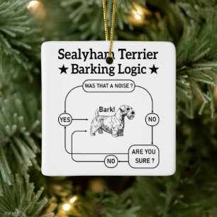 Sealyham Terrier Barking Logic Funny Dog Sarcastic Keramikornament