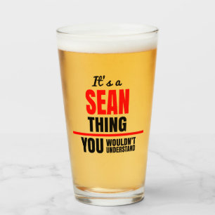 Sean, was man nicht den Namen verstehen würde Glas