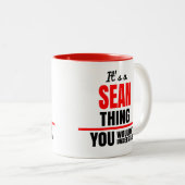 Sean, was man nicht den Namen verstehen würde Zweifarbige Tasse (VorderseiteRechts)