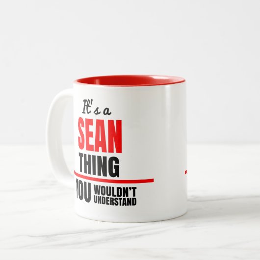 Sean, was man nicht den Namen verstehen würde Zweifarbige Tasse (Vorderseite Links)