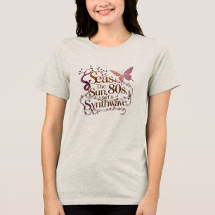 Seas the 80er - Dreamy Synthwave Music Tree Tri-Blend Shirt