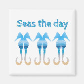 Seas the Day Fun Beach Quote Seepferde Magnet (Vorne)