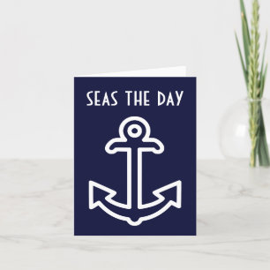 Seas the Day Funny Encourement Card Karte