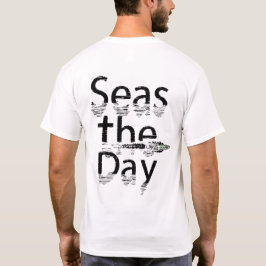 Seas The Day Men's T - Shirt