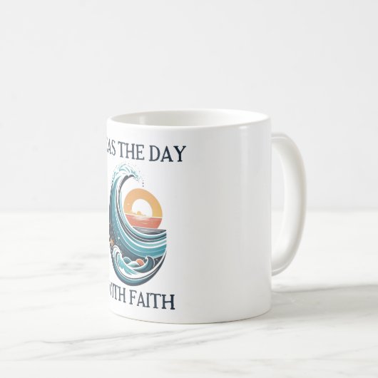 Seas the Day mit der religiösen klassischen Tasse, Kaffeetasse (VorderseiteRechts)