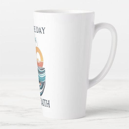 Seas the Day mit Glaube Latte Tasse (Rechts)