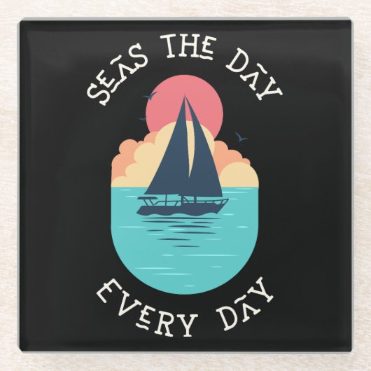 Seas the day Schwarzer Untersetzer (Vorderseite)