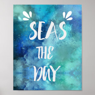 Seas The Day Wall Art Poster