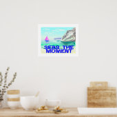 Seas the Moment Poster (Küche)