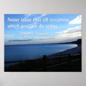 Seascape & Ben Franklin Zitat über das Zögern Poster (Vorne)