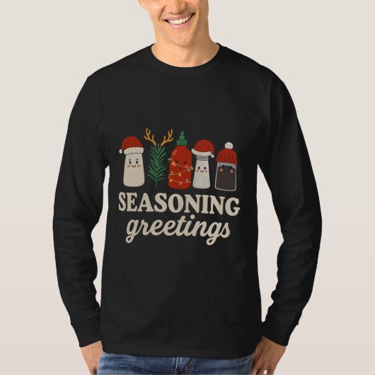 Seasoning Greetings Punny Cooking Holiday Graphic T-Shirt (Vorderseite)