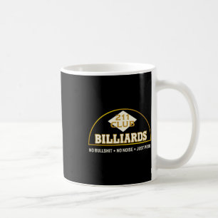 Seattle Vintag Pool Hall 211 Clublogo und Motto Kaffeetasse