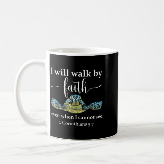 Seaturtle Turtle I Will Walk By Faith Even When I  Kaffeetasse (Links)