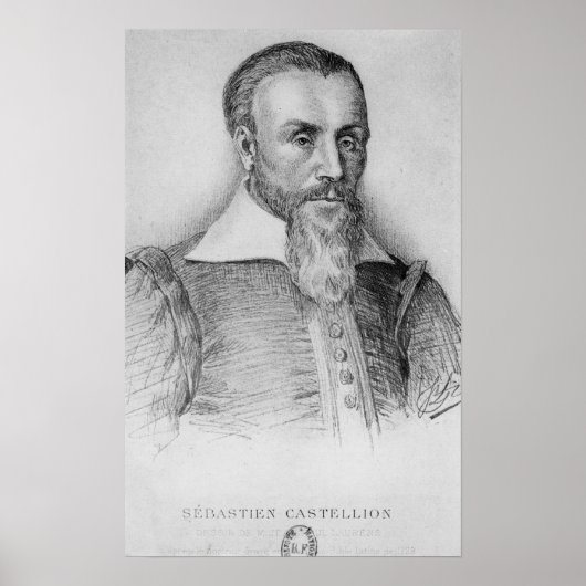 Sebastien Castellion Poster (Vorne)
