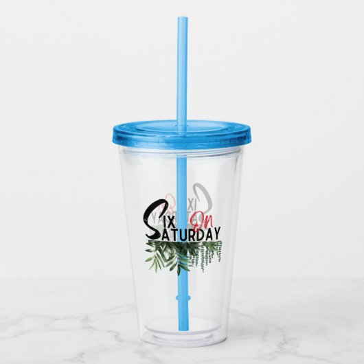 Sechs am Samstag.w Acryltrinkbecher (Vorderseite)