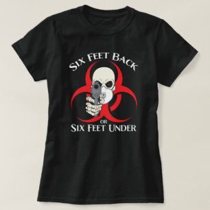 Sechs Meter zurück oder sechs Meter unter T - Shir T-Shirt