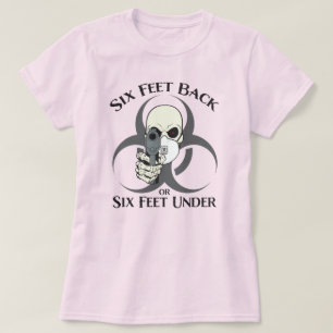 Sechs Meter zurück oder sechs Meter unter T - Shir T-Shirt
