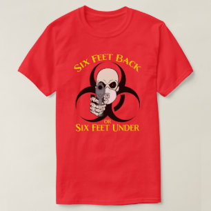 Sechs Meter zurück oder sechs Meter unter T - Shir T-Shirt