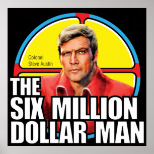 Sechs Millionen Dollar Mann - Steve Austin Sticker Poster