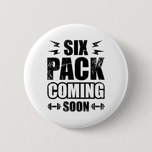 Sechs Pack bald kommen Button (Vorderseite)