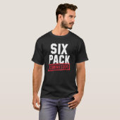 Sechs Pack bald kommen T-Shirt (Vorne ganz)