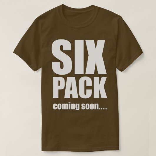 Sechs Pack bald kommen T-Shirt (Design vorne)