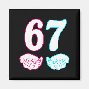 Sechs Sieben 67 6 7 Kinder 67 N Jungen 6-7 Meme Hä Magnet