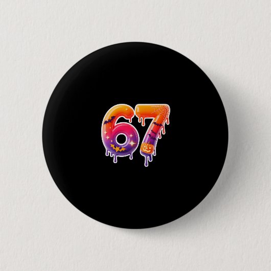 Sechs Sieben 67 6 7 Meme Design Lustiges Eis-Drip Button (Vorderseite)